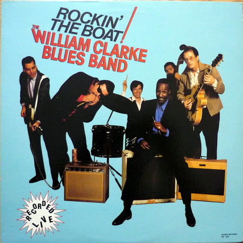 The William Clarke Blues Band - Rockin' The Boat (VINYL SECOND-HAND)