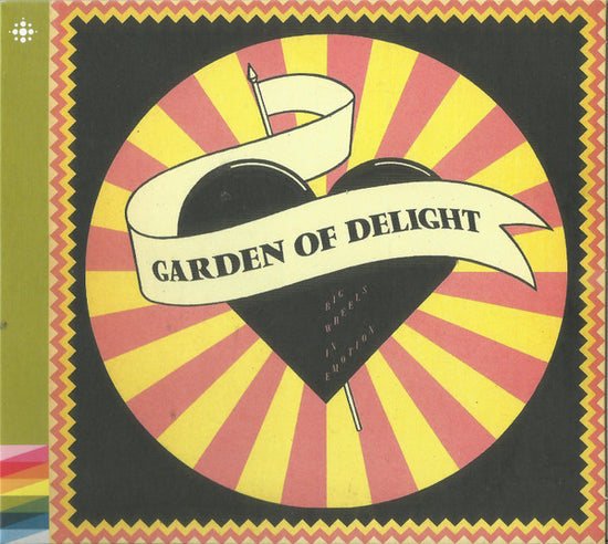 Garden Of Delight - Big Wheels Of Emotion (CD)