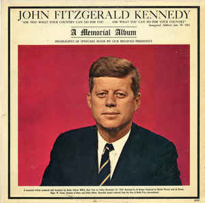John Fitzgerald Kennedy - A Memorial Album - Vinyl