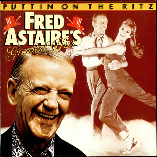 Puttin On The Ritz - Fred Astaire's Greatest Hits - Vinyl