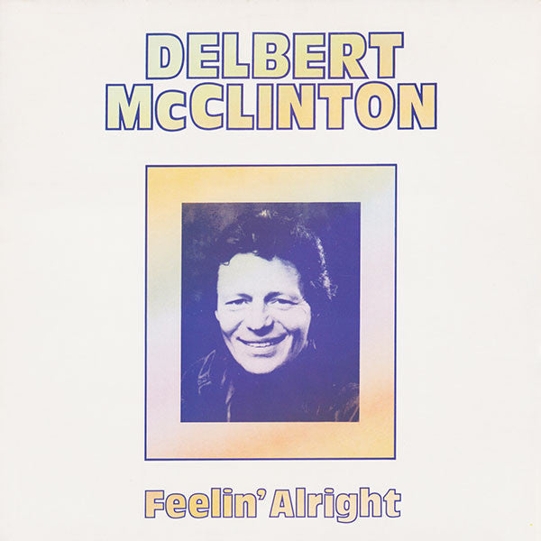Feelin' Alright - Vinyl