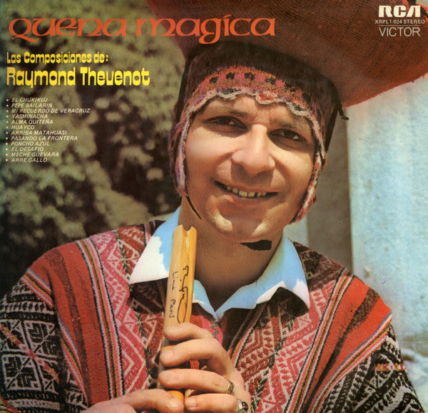 Quena Magica - Las Composiciones De Raymond Thevenot