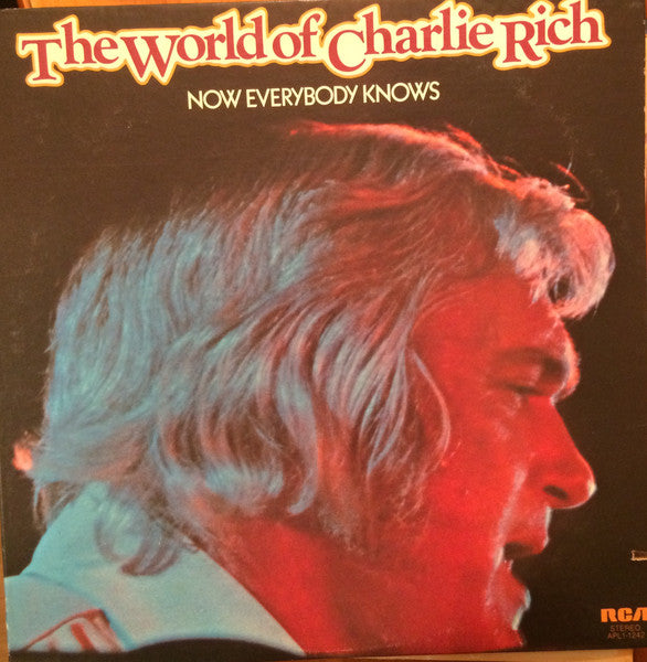 The World Of Charlie Rich / Now Everybody Knows - Vinyl