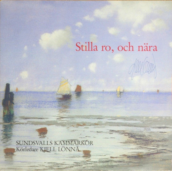 Stilla Ro, Och Nära