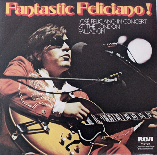 Fantastic Feliciano! - José Feliciano In Concert At The London Palladium