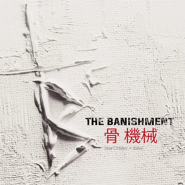 The Banishment - Machine And Bone - (CD) - CD