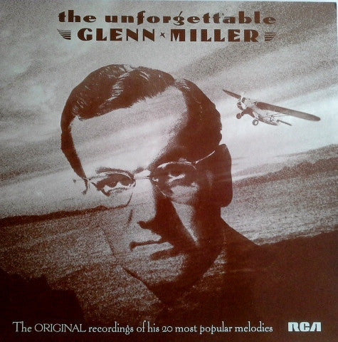 The Unforgettable Glenn Miller