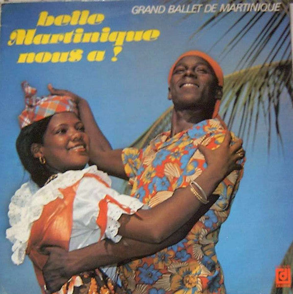 Belle Martinique Nous A!