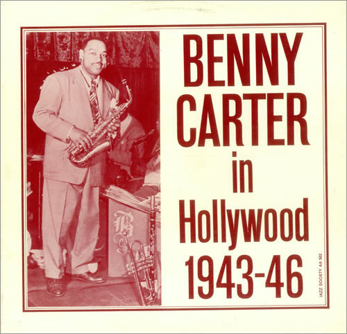 Benny Carter In Hollywood 1943-46
