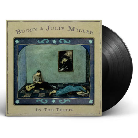 Buddy & Julie Miller - In The Throes - (VINYL)