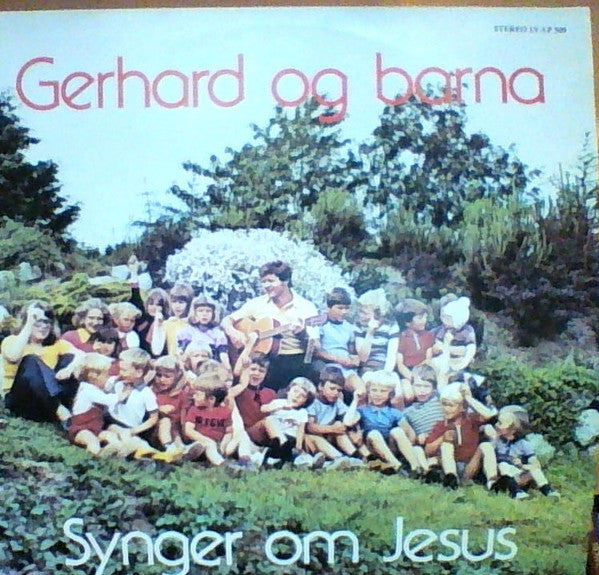 Gerhard Og Barna Synger Om Jesus