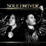 Soledriver - Return Me to the Light - Michael Sweet & Del Vecchio (CD)