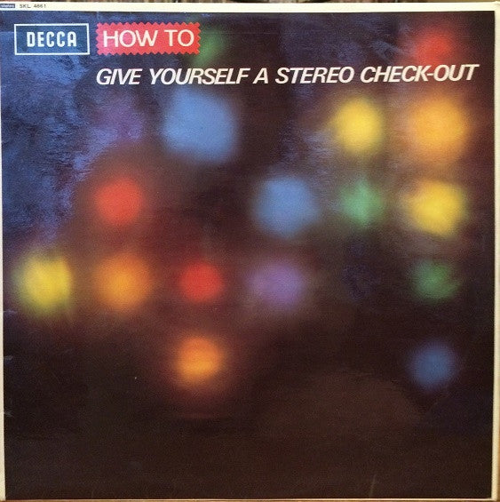 How To Give Yourself A Stereo Check-Out - Vinyl