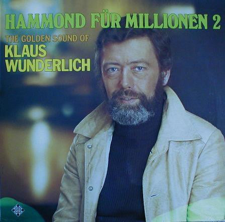 Hammond Für Millionen 2 - The Golden Sound Of Klaus Wunderlich Cover