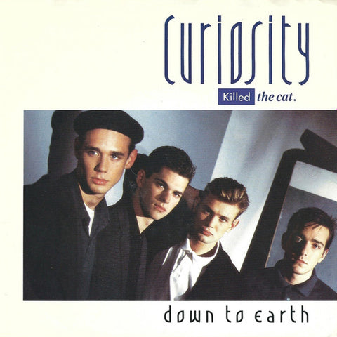 Curiosity Killed The Cat - Down To Earth 7" Single (VINYL)