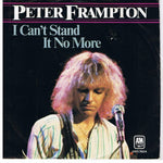Peter Frampton - I Can't Stand It No More 7" Single (VINYL)
