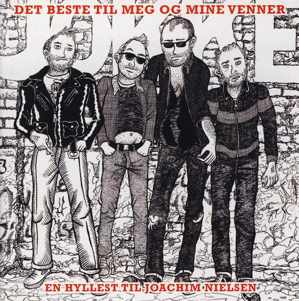 Det Beste Til Meg Og Mine Venner (En Hyllest Til Joachim Nielsen)