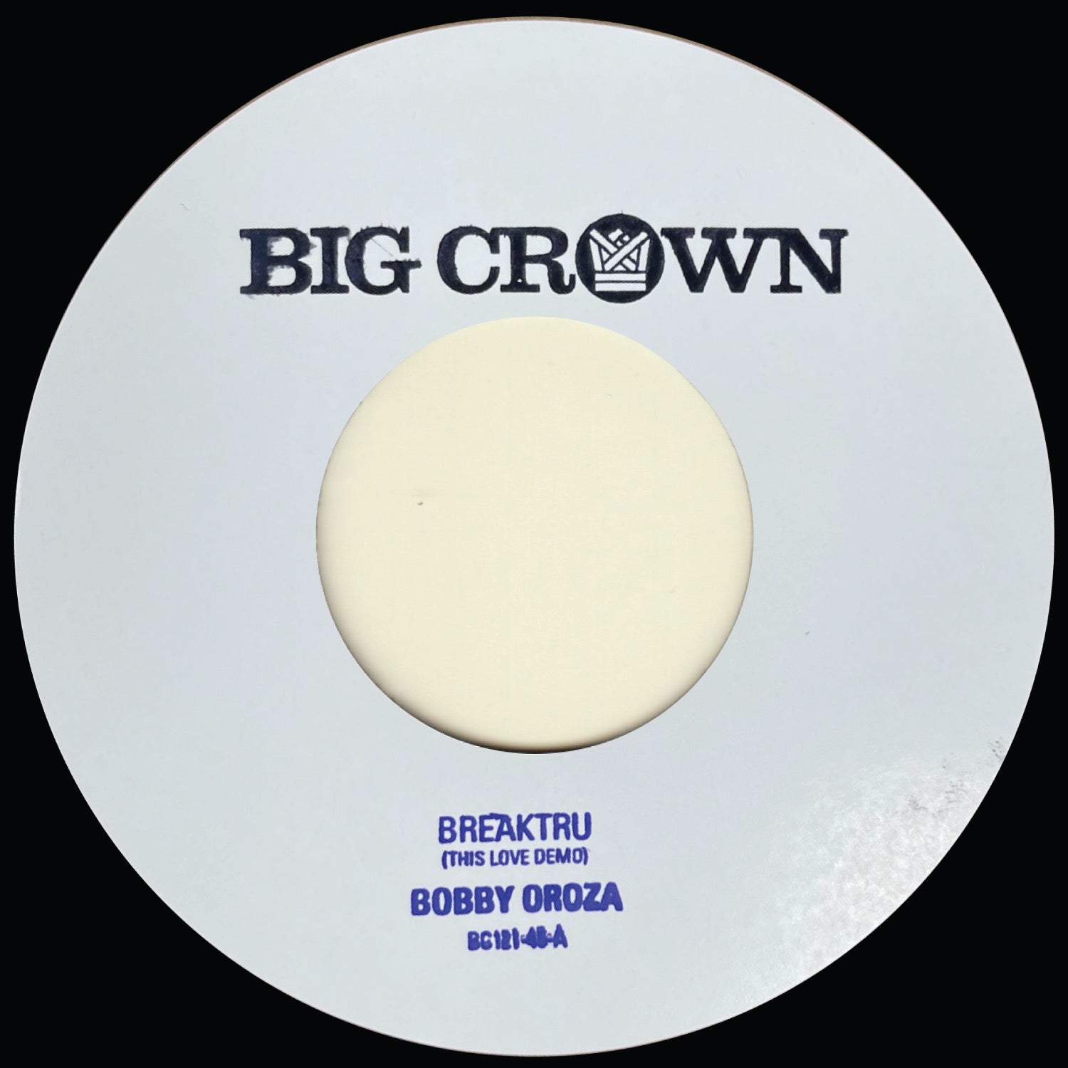 Breaktru (This Love Demo) b/w Will I Get Off Easy (Demo) - 7