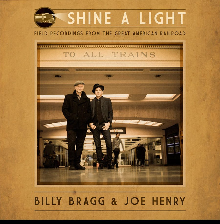 Shine A Light: Field Recordings from the Great American Railroad - LP