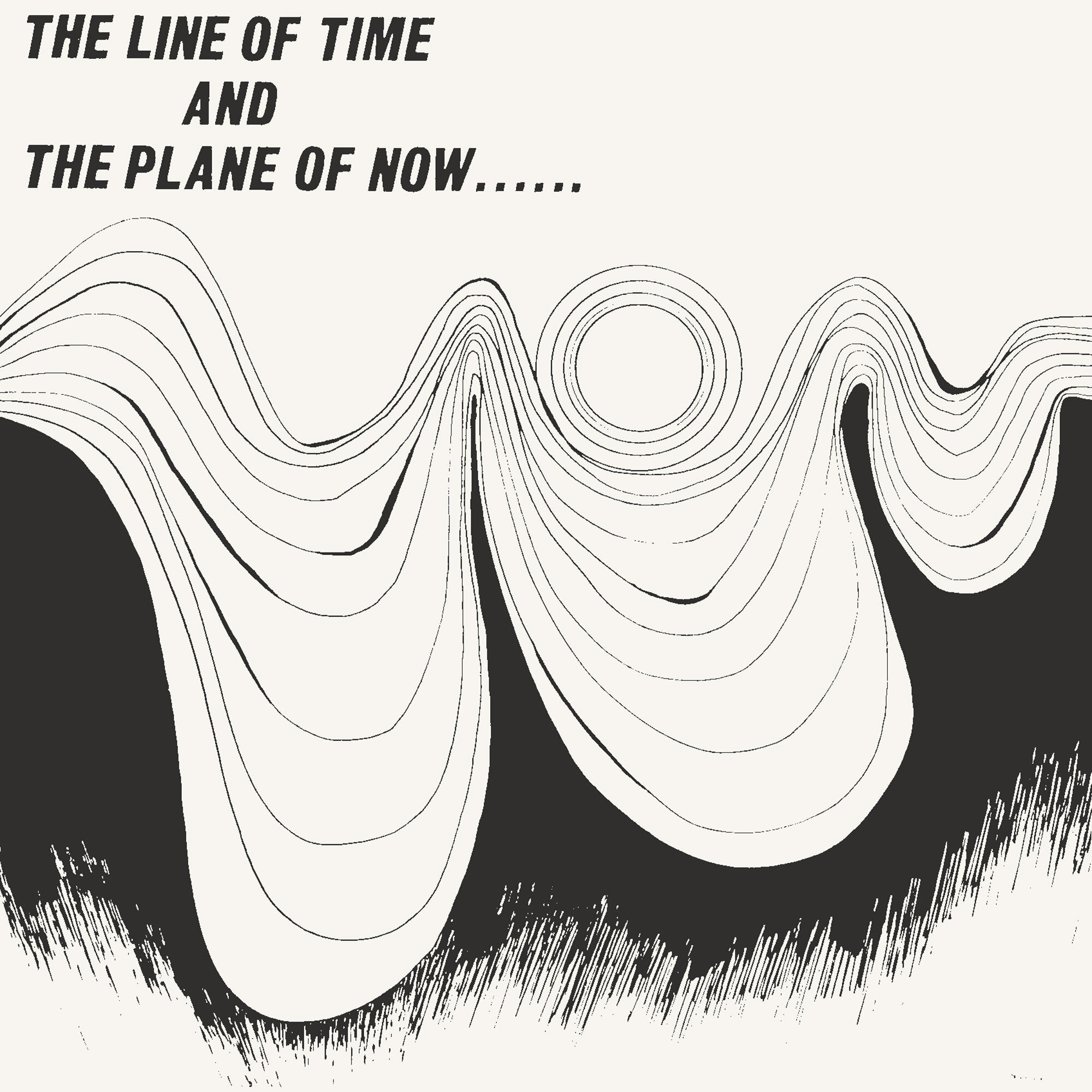 The Line Of Time And The Plane Of Now - LP