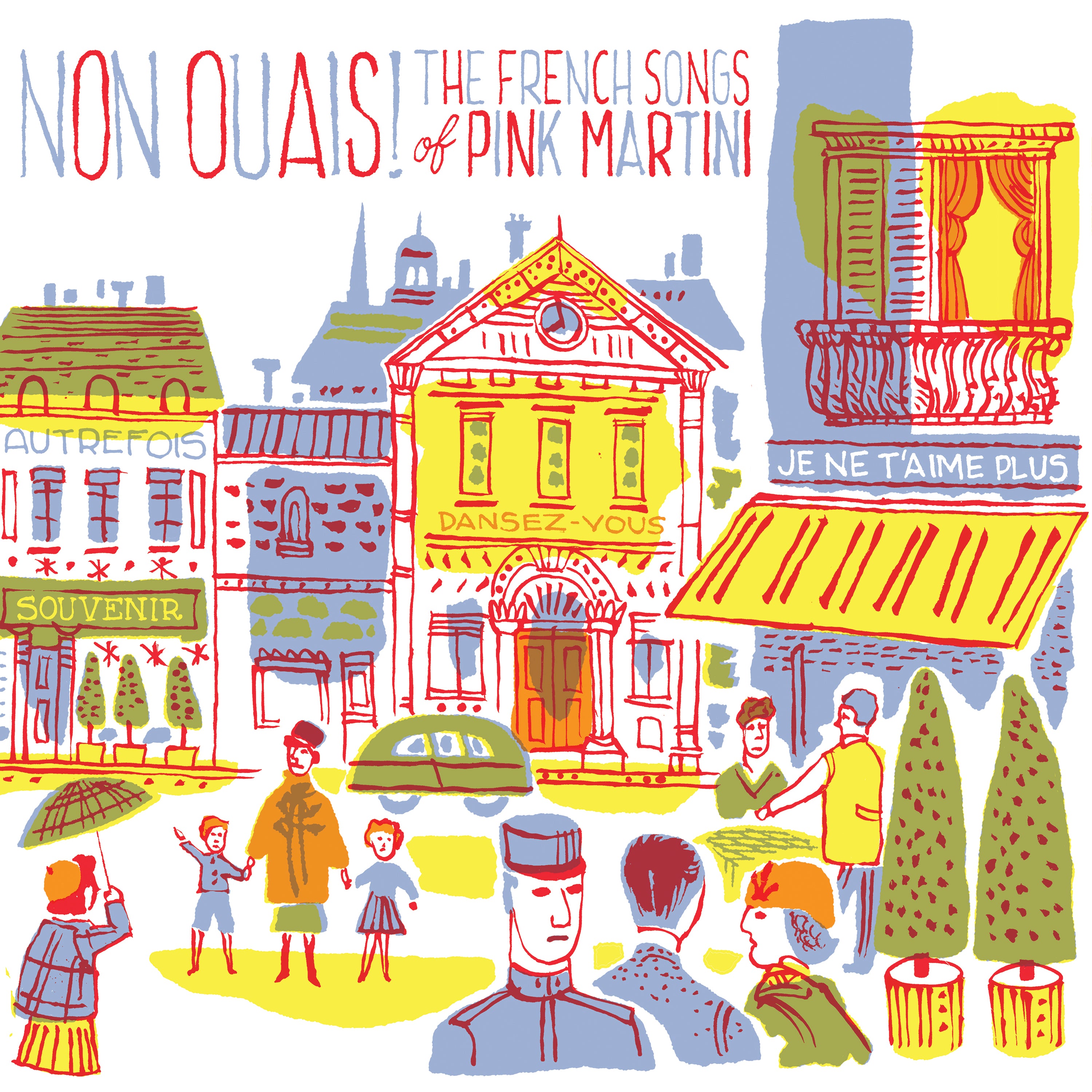 Non ouais! The French songs of Pink Martini - LP