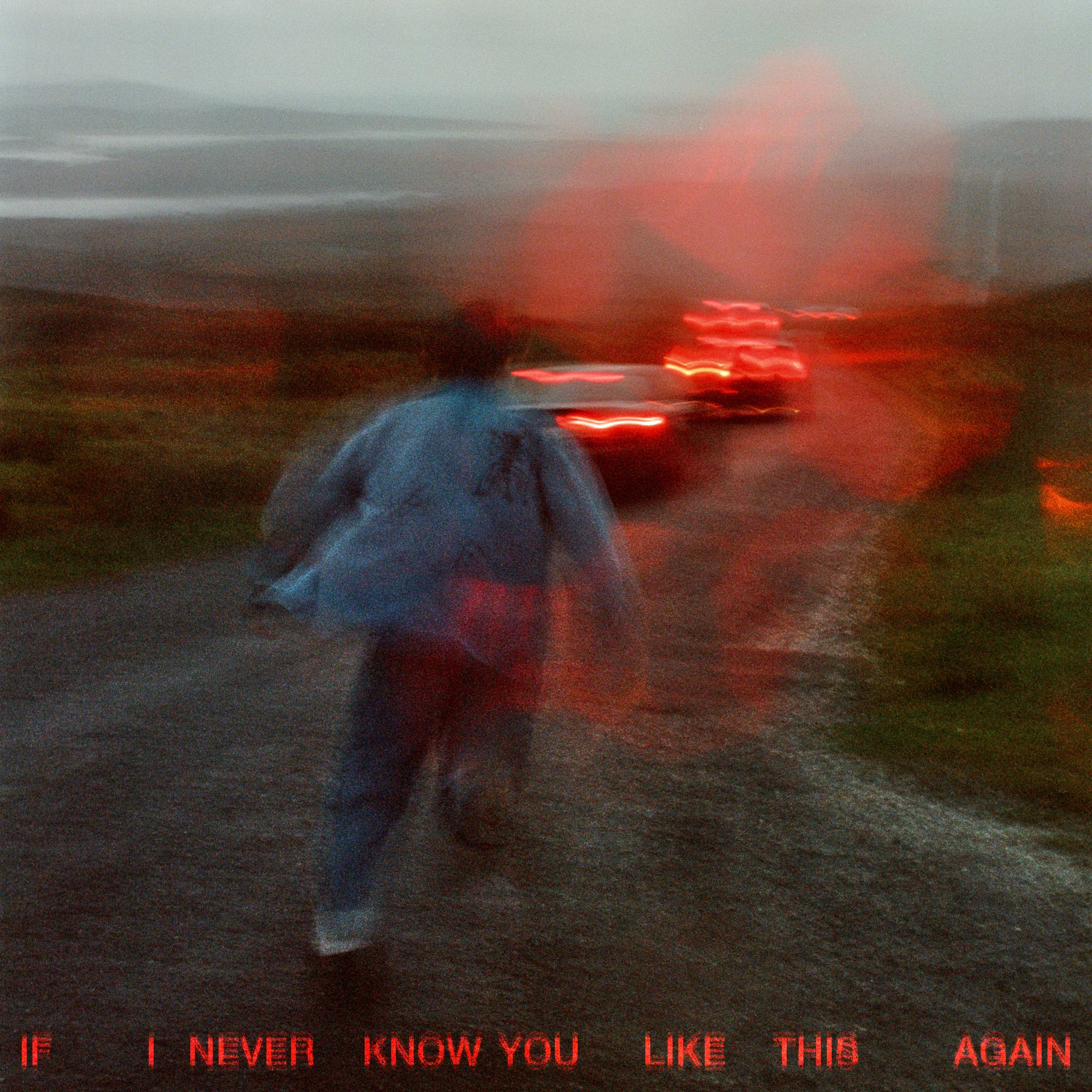 If I Never Know You Like This Again - LP
