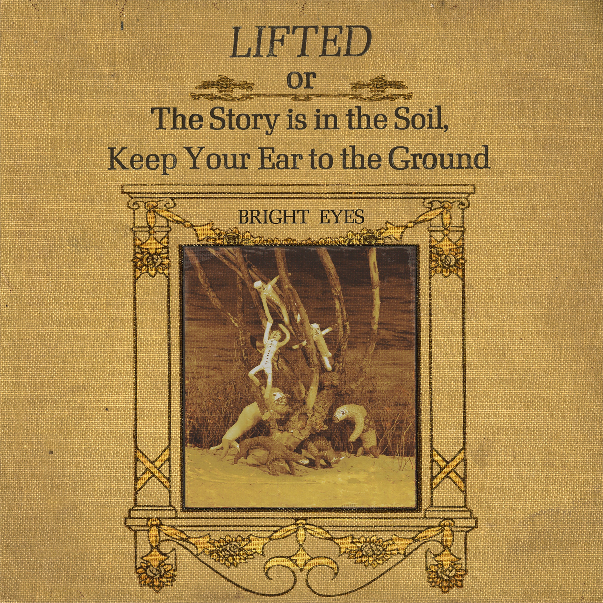LIFTED or The Story Is in the Soil, Keep Your Ear to The Ground - CD