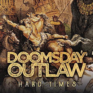 Doomsday Outlaw - Hard Times - 2LP (VINYL)
