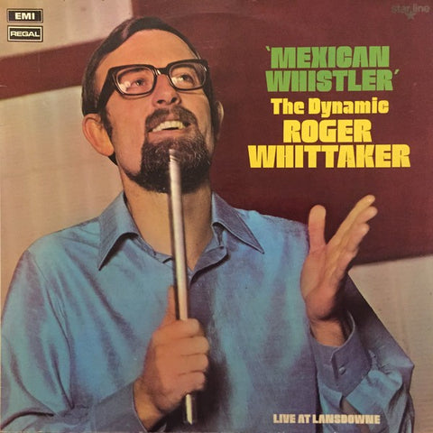 Roger Whittaker – Mexican Whistler (The Dynamic Roger Whittaker) (VINYL SECOND-HAND)
