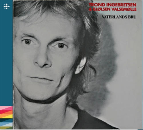 Trond Ingebretsen & Bjølsen Valsemølle - Vaterlands Bru (CD) - CD