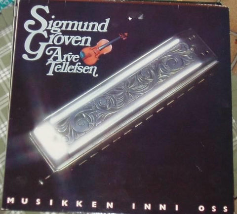 Sigmund Groven/Arve Tellefsen - Musikken Inni Oss (VINYL SECOND-HAND)
