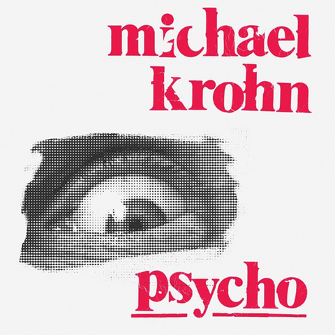 Michael Krohn - Psycho - Limited Edition (VINYL)