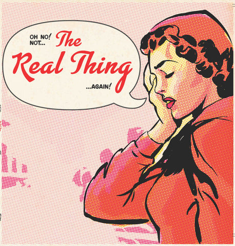 The Real Thing - Oh No! Not... The Real Thing...Again! (VINYL)