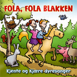 Fola, Fola Blakken - Kjente og Kjære Dyr - CD