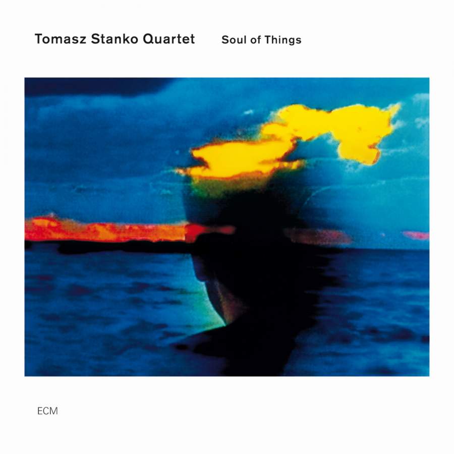 Stanko,Tomasz - Soul of things (CD) - CD
