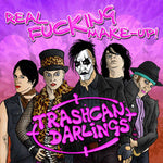 Trashcan Darlings - Real Fucking Make-UP! (CD SECOND-HAND)