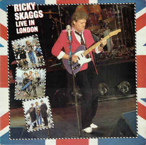 Ricky Skaggs ‎- Live In London (VINYL SECOND-HAND)