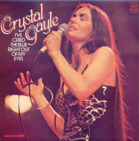 Crystal Gayle - I`ve Cried The Blue Right Out Of My Eyes (VINYL SECOND-HAND)