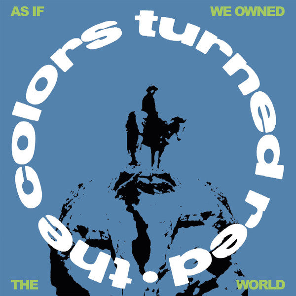 As If We Owned The World