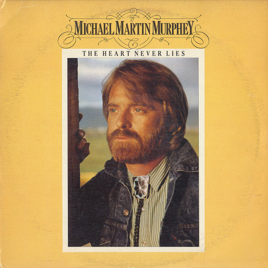 Michael Martin Murphey - The Heart Never Lies (VINYL SECOND-HAND)