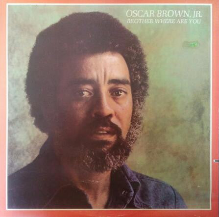 Oscar Brown, Jr. - Brother Where Are You (VINYL SECOND-HAND)