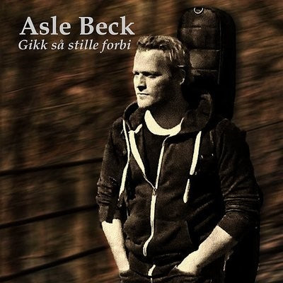 Asle Beck - Gikk Så Stille Forbi (CD)