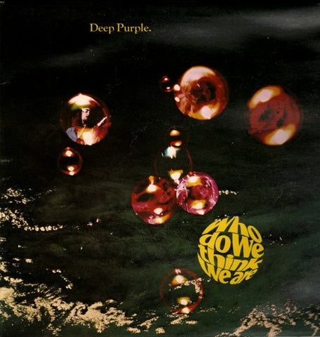 Deep Purple - Who Do We Think We Are (VINYL SECOND-HAND)