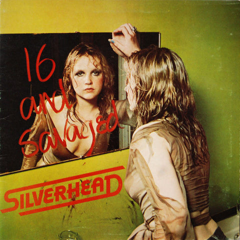 SilverHead - 16 And Savaged (VINYL SECOND-HAND)