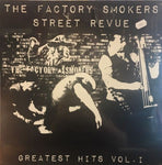 The Factory Smokers - Greatest Hits Vol. 1 (VINYL)