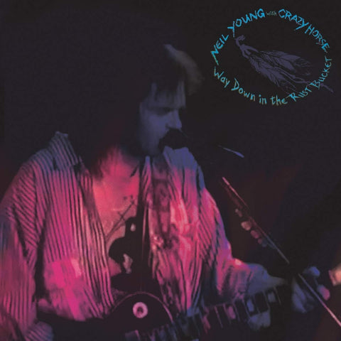 Neil Young - Way Down In The Rust Bucket - 4LP + 2CD + DVD (VINYL)