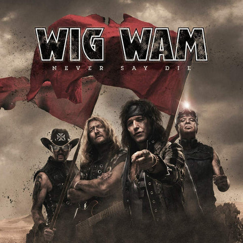 Wig Wam - Never Say Die (CD) 