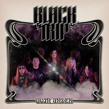 Black Trip – Goin' Under