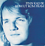 Finn Kalvik – Kom Ut Kom Fram (VINYL SECOND-HAND)