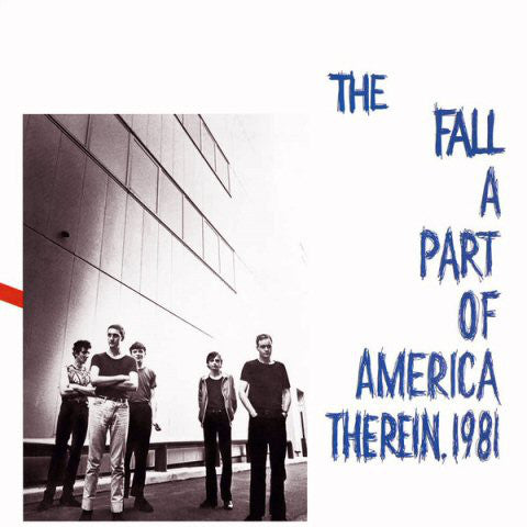 The Fall – A Part Of America Therein, 1981 (CD) - CD